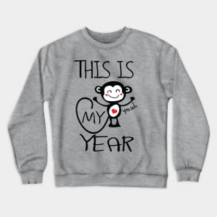 2016 This is my year Crewneck Sweatshirt